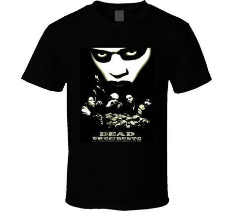 dead presidents shirt